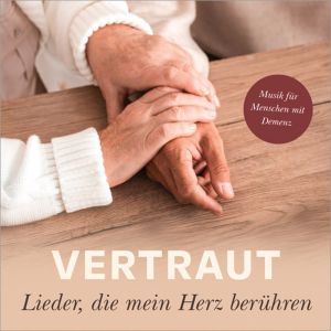 Produktbild des Artikels Vertraut - Lieder, die mein Herz berühren (MP3-Album - Download)