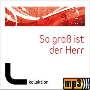 Produktbild des Artikels So groß ist der Herr (01) (MP3-Album - Download)