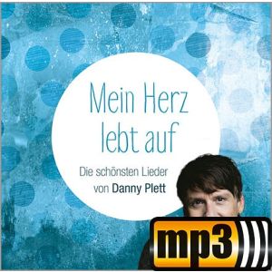 Produktbild des Artikels Mein Herz lebt auf - Die schoensten Lieder von Danny Plett (MP3-Album - Download)