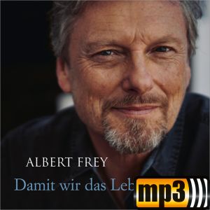 Produktbild des Artikels Damit wir das Leben haben (MP3-Album - Download)