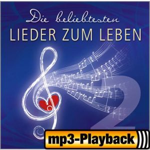 Produktbild des Artikels Die beliebtesten Lieder zum Leben Vol 2.1 (Playback ohne Backings) (MP3-Album - Download)