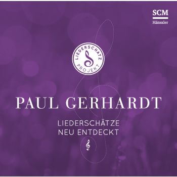 Paul Gerhardt - Das Liederschatz-Projekt