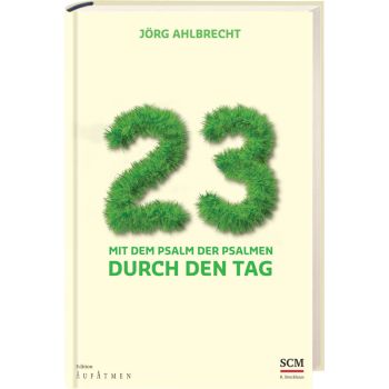 Produktbild des Artikels 23 - Mit dem Psalm der Psalmen durch den Tag (Buch - Gebunden)