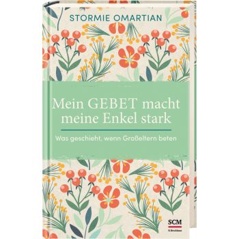 Mein Gebet macht meine Enkel stark