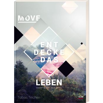 Move - Entdecke das Leben