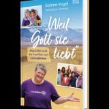 "Weil Gott sie liebt"