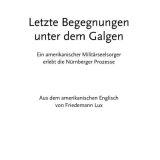 Stimmungsbild zu Letzte Begegnungen unter dem Galgen