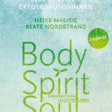 Body, Spirit, Soul