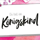 Du bist ein Königskind - Textkarten