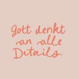 Stimmungsbild zu Gott denkt an alle Details