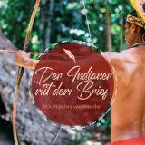 Stimmungsbild zu Der Indianer mit dem Brief