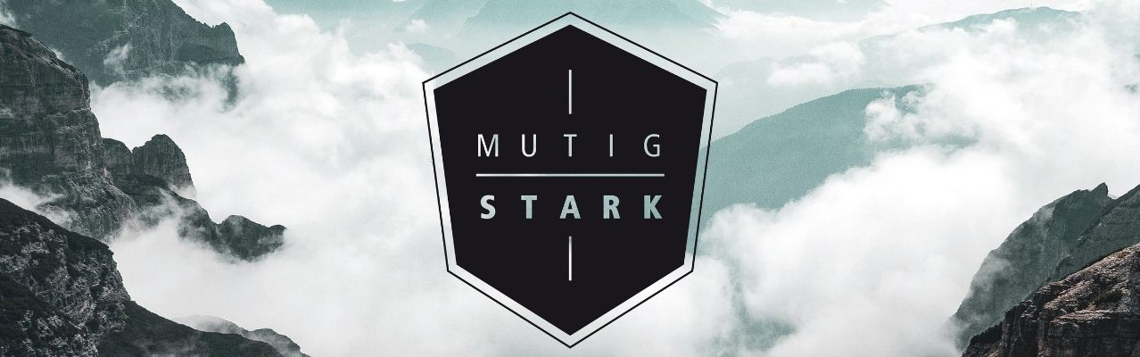 Mutig und Stark - Die Männerwelt