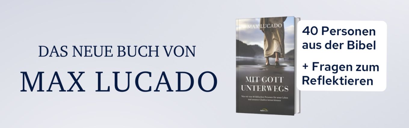 Banner - Lucado - Mit Gott unterwegs