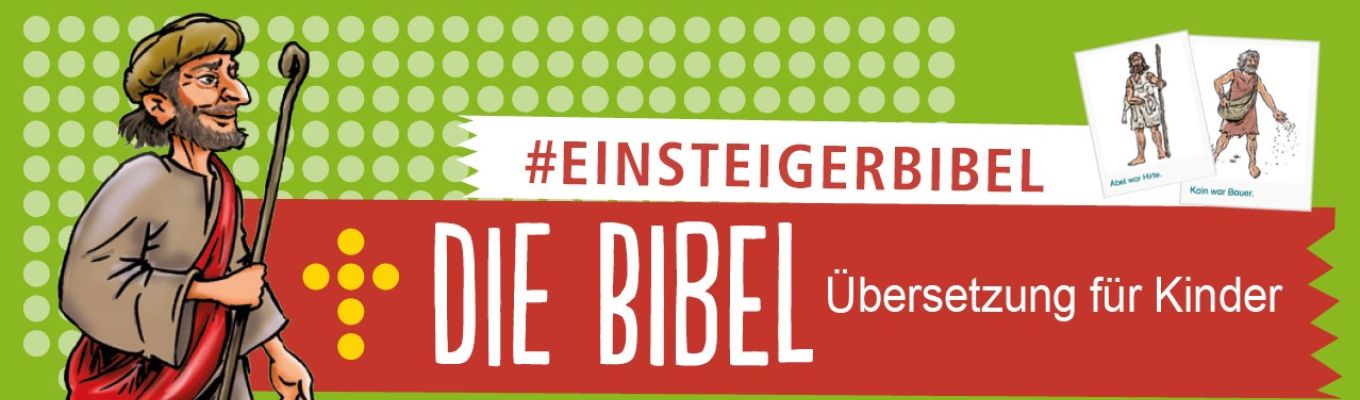 Einsteigerbibel - Die Bibel. Übersetzung für Kinder