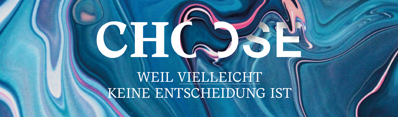 Bild zum Beitrag - Choose