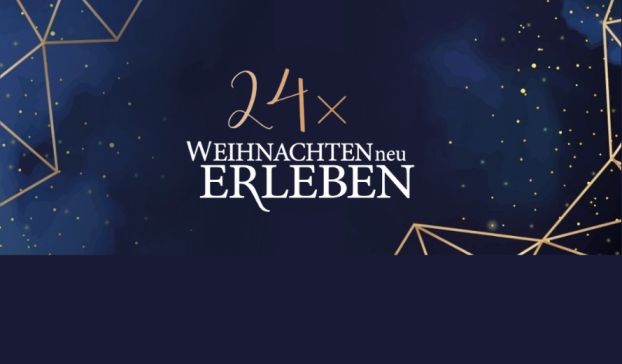 Bild zum Beitrag - 24 x Weihnachten neu erleben