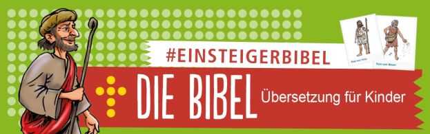 Einsteigerbibel - Die Bibel. Übersetzung für Kinder