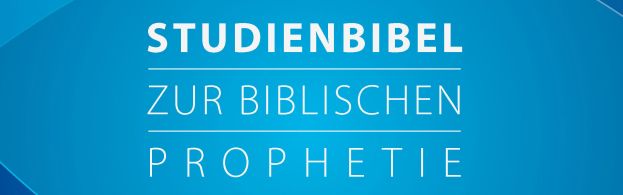 Studienbibel zur biblischen Prophetie