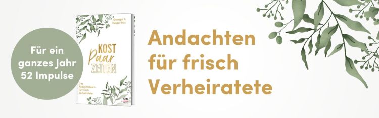 Kostpaarzeiten - Andachten für Frischverheiratete