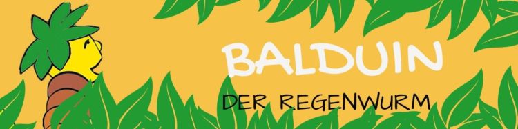 Balduin der Regenwurm