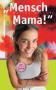 Coverbild zu Mensch, Mama! (Buch - Taschenbuch) - SCM Shop.de