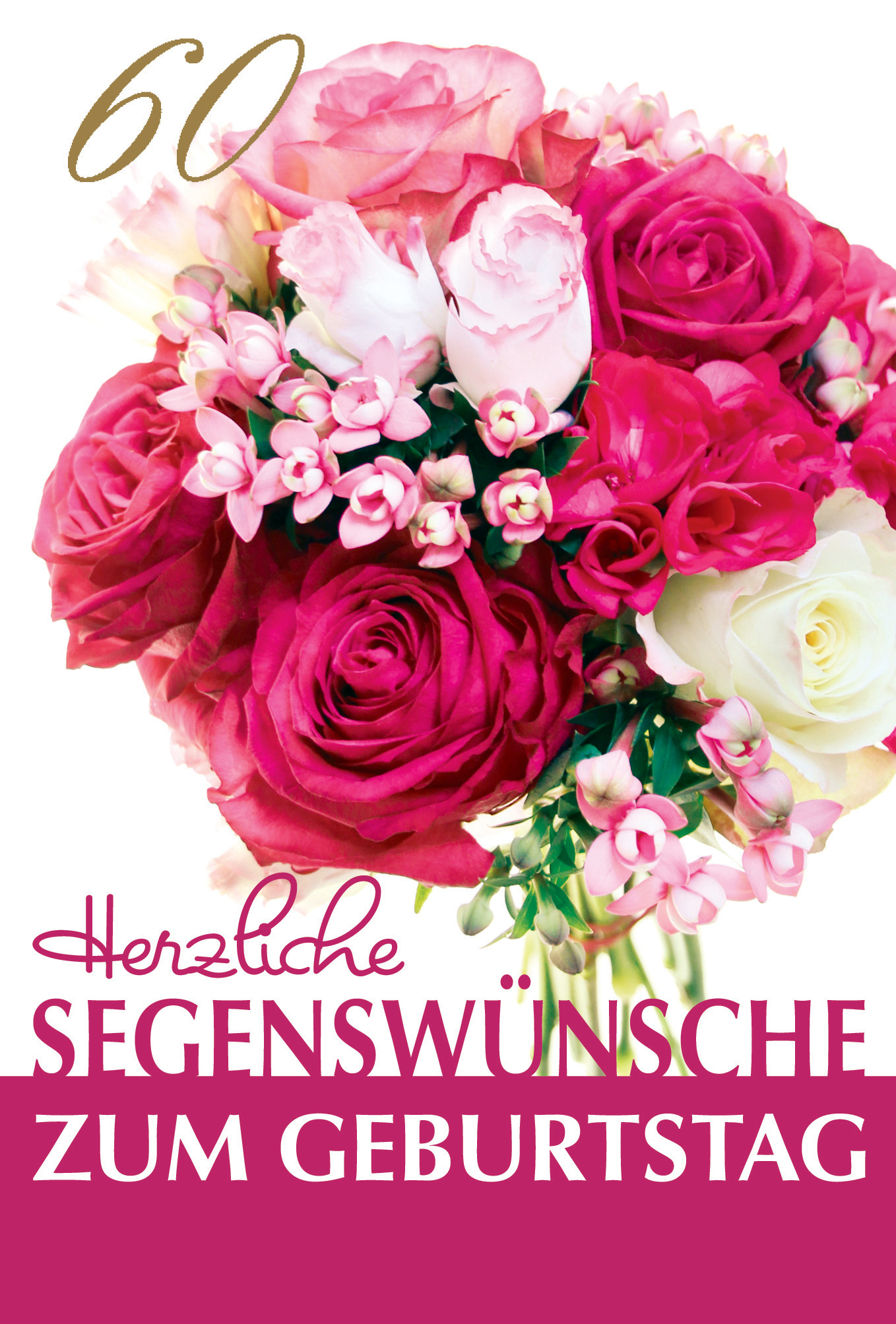 Faltkarte "Herzliche Segenswünsche zum Geburtstag 60" Blumenstrauß