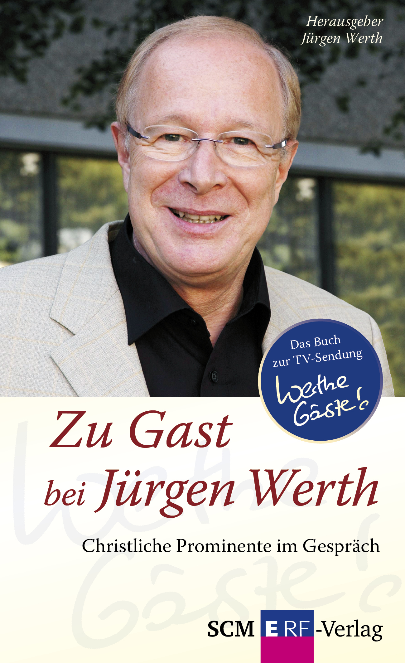 Zu Gast bei Jürgen Werth (Buch Gebunden)