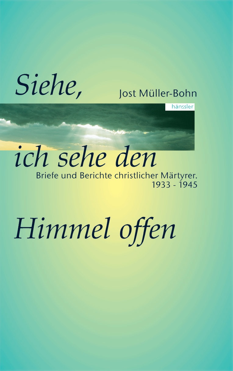 Siehe, ich sehe den Himmel offen! (Buch Gebunden)