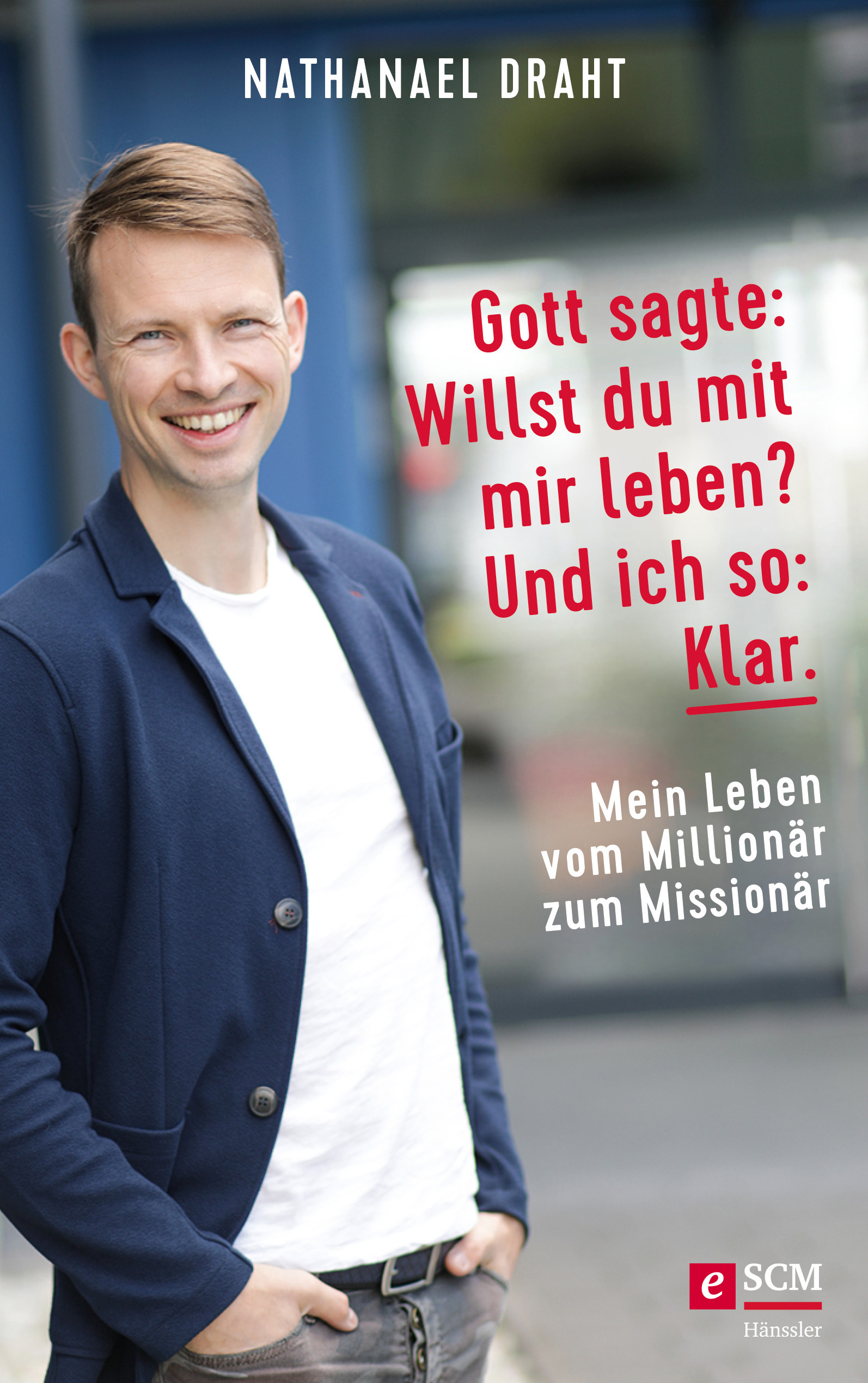 Gott sagte: Willst du mit mir leben? Und ich so: Klar. (E-Book - EPUB)