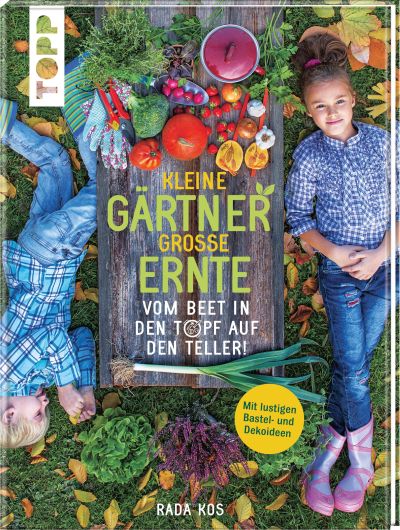 Kleine Gärtner, grosse Ernte Christlicher Bücherladen