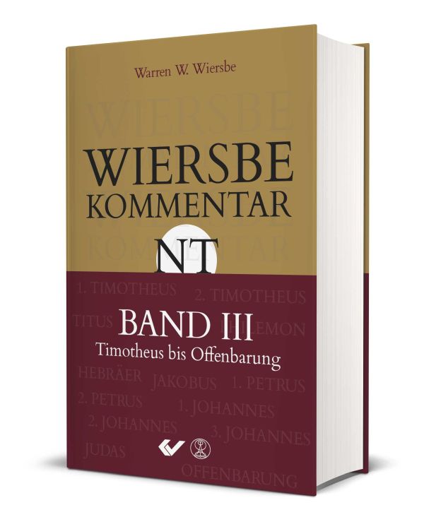 Wiersbe Kommentar zum Neuen Testament, Band 3